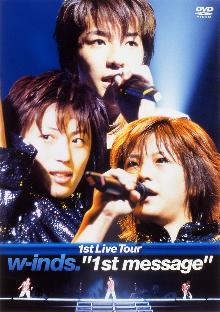w-inds.1st Live Tour 