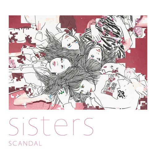 Sisters【初回生産限定盤】 – SCANDAL Official Website
