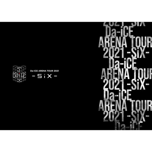 初回生産限定盤】Da-iCE ARENA TOUR 2021 -SiX-（3DVD） – Da-iCE