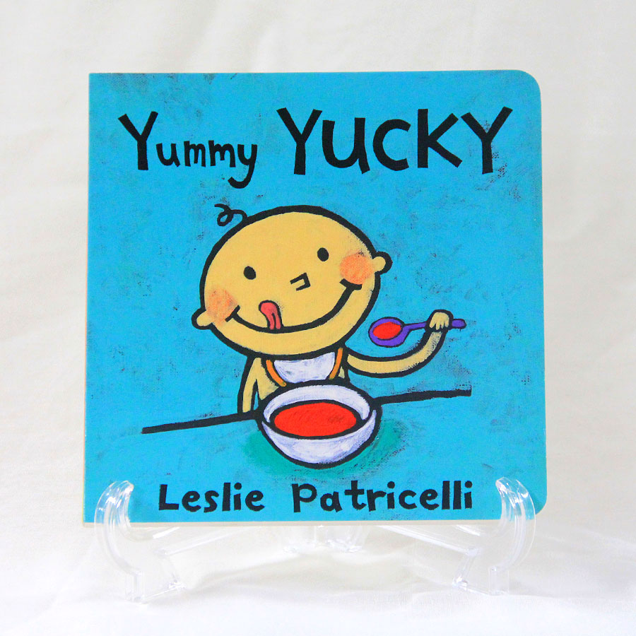 おいしー！べーっ！（英語絵本）YUMMY YUCKY レスリー・パトリセリ 1歳