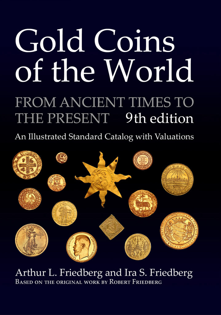 Gold Coins of the World: From Ancient Times to the Present 9th