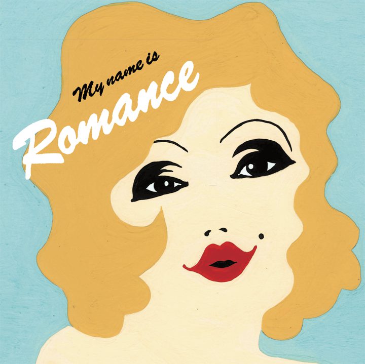 毛皮のマリーズ「マイ・ネーム・イズ・ロマンス」｜catalog