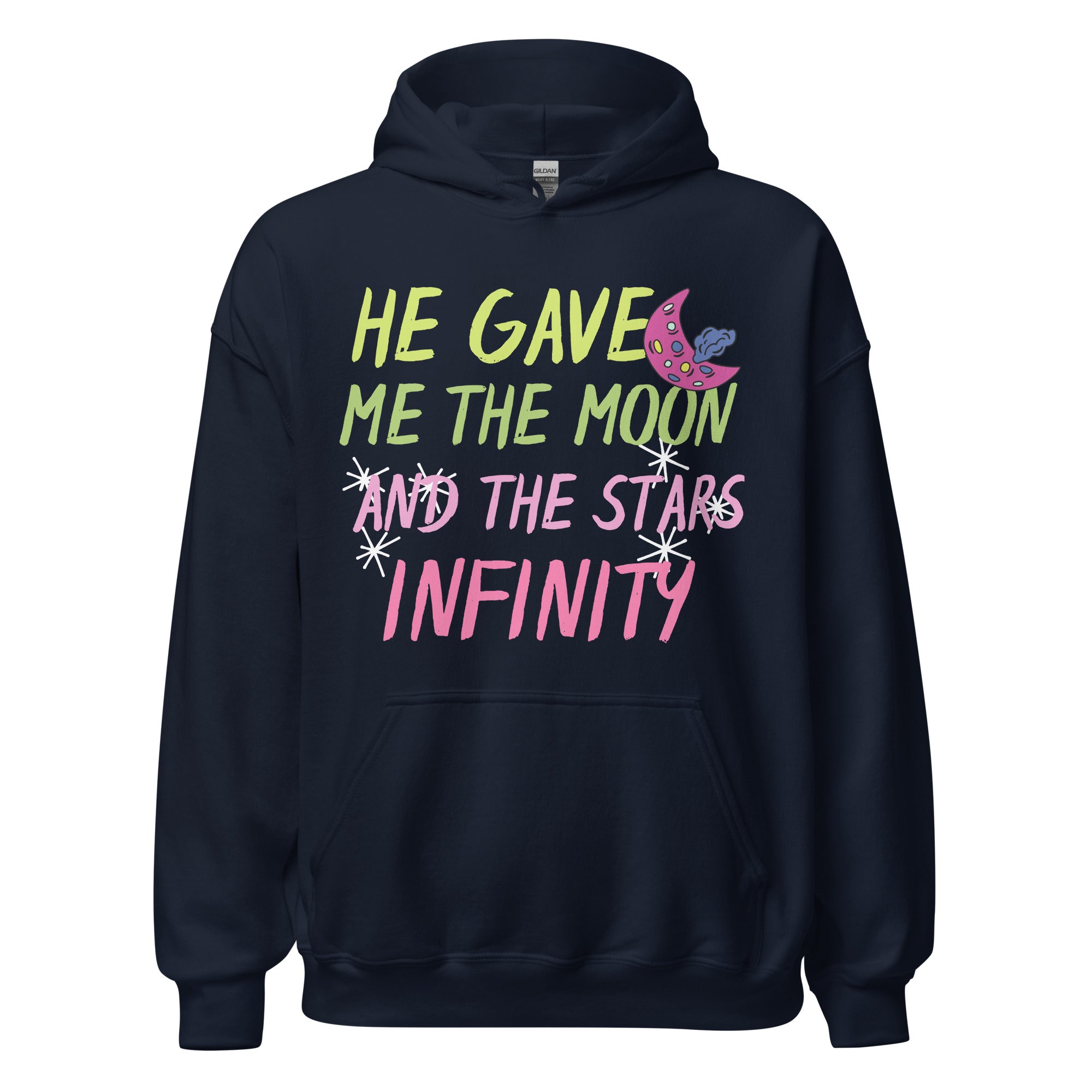 He Gave Me The Moon And The Stars Infinity Hoodie