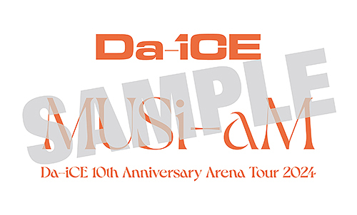 CDJapan : Da-iCE 10th Anniversary Arena Tour 2024 -MUSi-aM- Deluxe