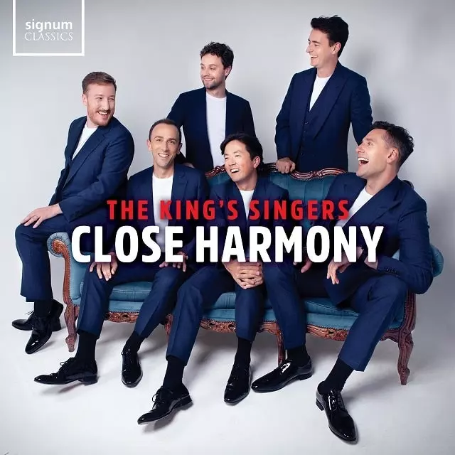 CLOSE HARMONY/KING'S SINGERS/キングズ・シンガーズ/2024年の来日を