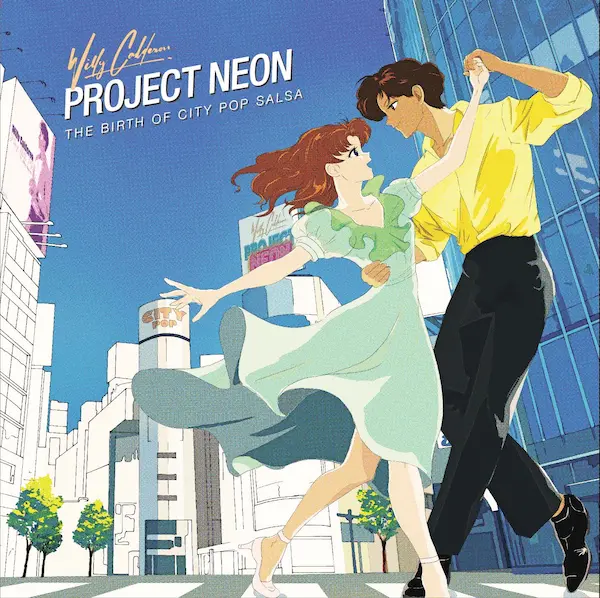 Project Neon: The Birth of City Pop Salsa〈完全限定プレス〉/WILLY