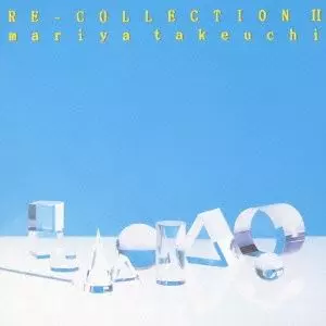RE-COLLECTION II/MARIYA TAKEUCHI/竹内まりや｜日本のロック