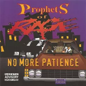 NO MORE PATIENCE/PROPHETS OF RAGE/プロフェッツ・オブ・レイジ
