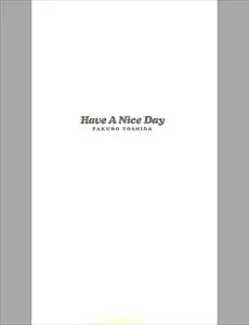 Have A Nice Day/TAKURO YOSHIDA/吉田拓郎｜日本のロック｜ディスク
