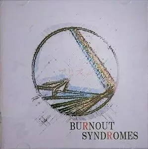 プリズム/BURNOUT SYNDROMES/バーンアウト・シンドロームズ｜日本の