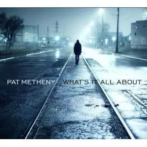 What's It All About(LP)/PAT METHENY/パット・メセニー｜JAZZ