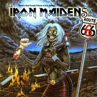 ROUTE 666 / (ボーナスDVD付)/IRON MAIDENS/ザ・アイアン・メイデンズ