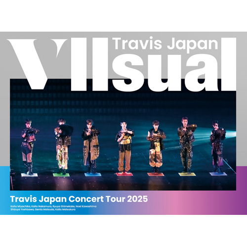 Travis Japan Concert Tour 2025 VIIsual【DVD】 | Travis Japan