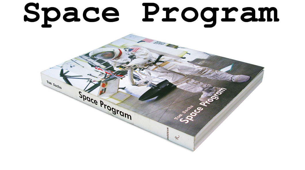 Space Program (2007) Book – Tom Sachs Store