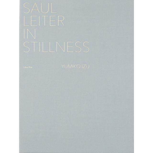 40部限定】Saul Leiter: In Stillness 井津由美子 プリント付特装本 井