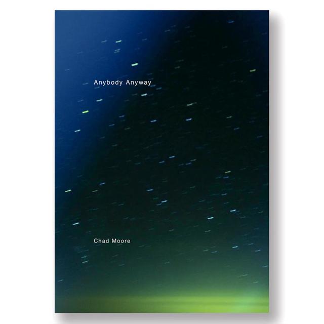 Anybody Anyway by Chad Moore チャド・ムーア 写真集 Chad Moore -の