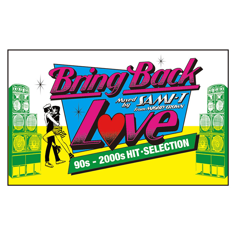 TAPE】BRING BACK LOVE 90s & 2000s HIT SELECTION -Mixed by SAMI-T