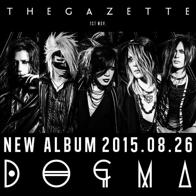 the GazettE☆DOGMA 新ビジュアル/アルバム詳細 | うつぼ の 不可逆的