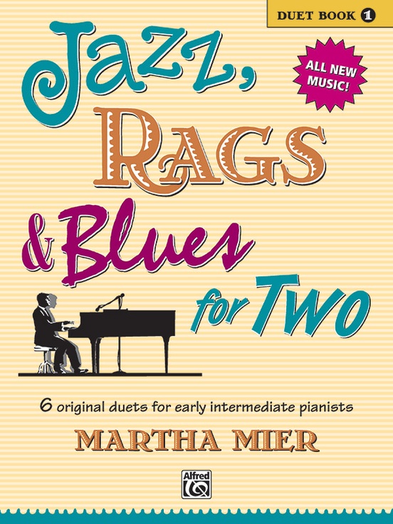 Jazz, Rags & Blues for Two, Book 1: Piano Duet (1 Piano, 4 Hands