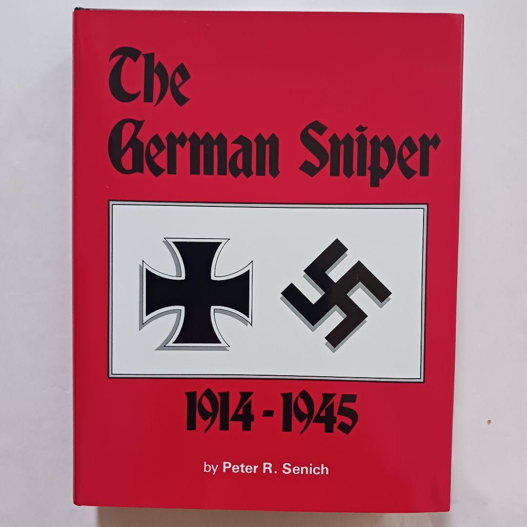 THE GERMAN SNIPER 1914-1945/ドイツ軍 狙撃兵と狙撃銃 Amazon.com: German Sniper: 1914-1945: 9780873642231: Senich, Peter