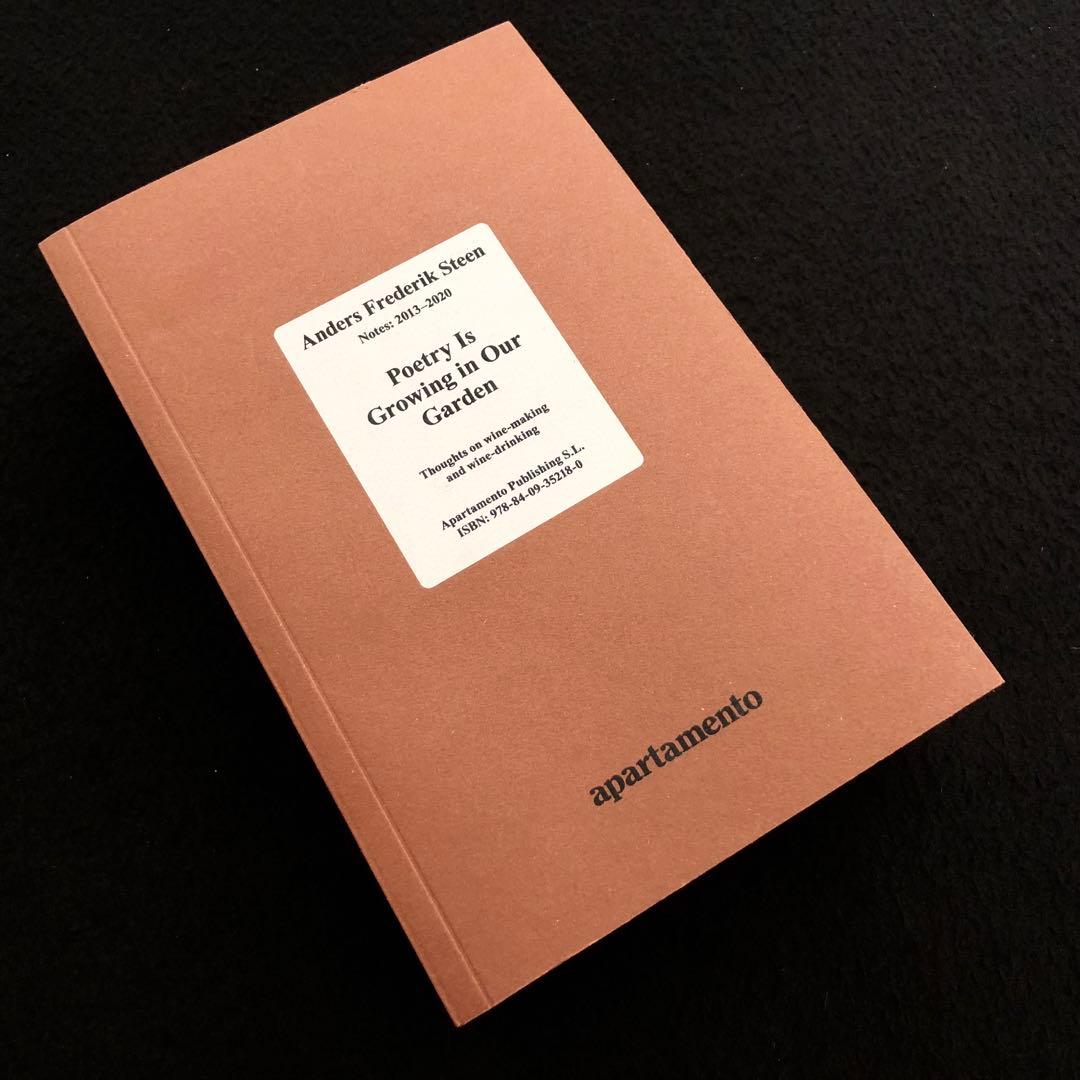 「Poetry Is Growing in Our Garden」ワイン関連本 POETRY IS GROWING IN OUR GARDEN by Anders Frederik Steen – twelvebooks