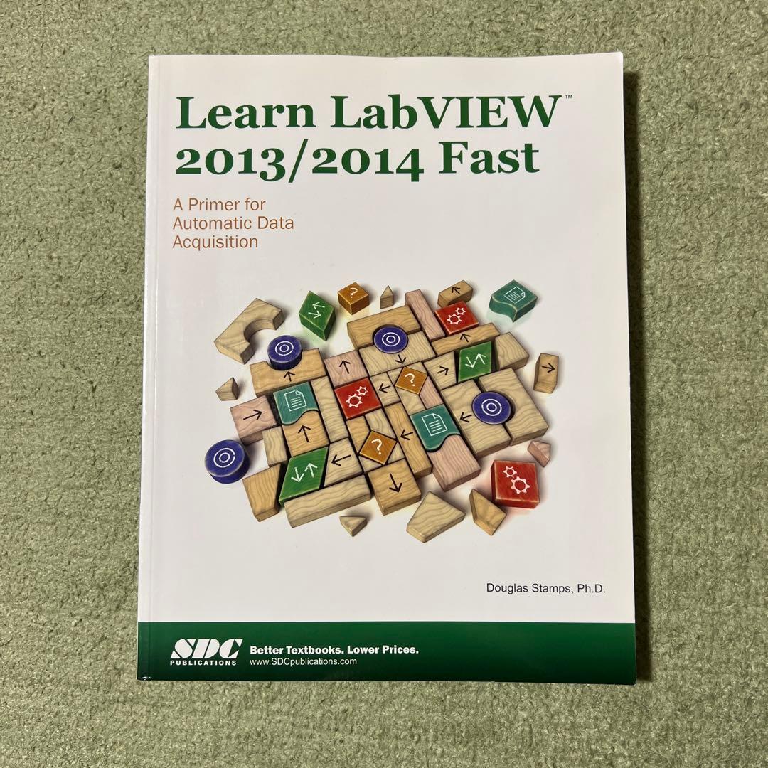 洋書 Learn LabVIEW 2013/2014 Fast Amazon | Learn LabVIEW 2013/2014 Fast | Stamps, Douglas | Electronics