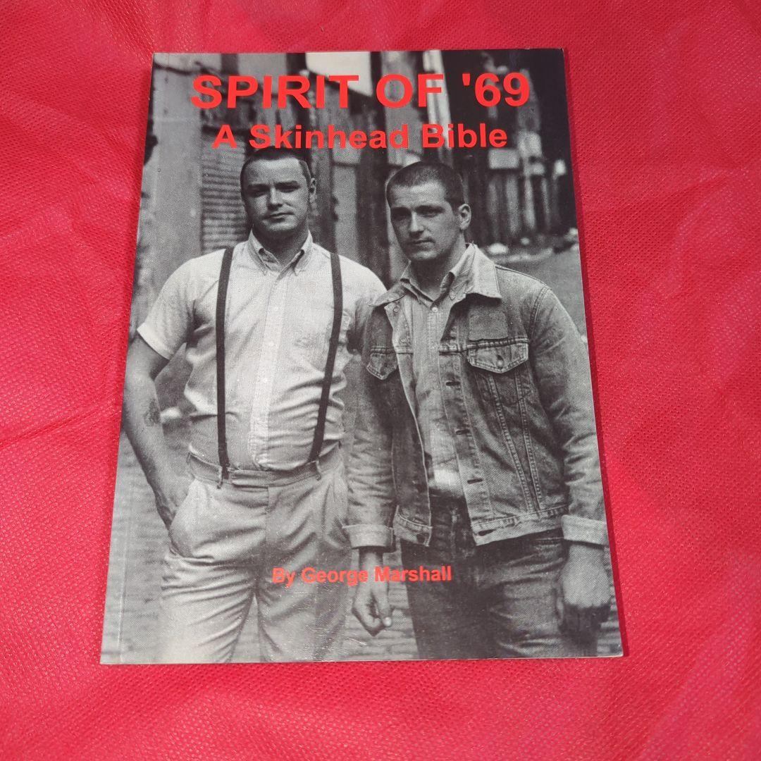 希少洋書 SPIRIT OF ‘69 A Skinhead Bible スキンズ Spirit of '69: A Skinhead Bible: Marshall, George: 9781898927105
