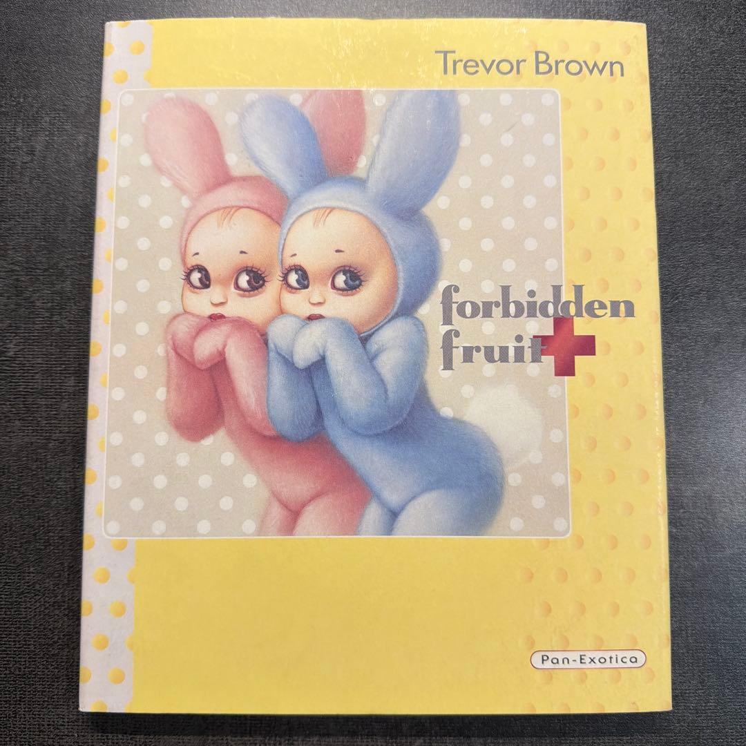 トレバーブラウン　forbidden fruit 禁断の果実作品集　サイン入り トレバーブラウン forbidden fruit 禁断の果実作品集 サイン入り
