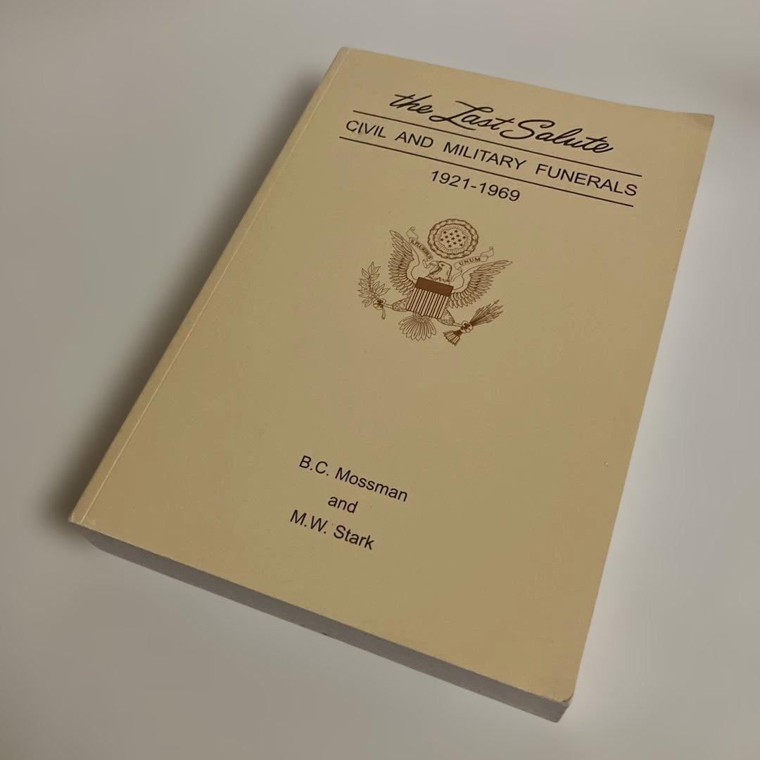 洋書 The Last Salute: Civil and Military Fune Last Salute: Civil And Military Funerals, 1921-1969: Government