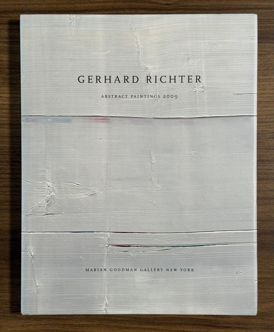 ゲルハルト・リヒター ABSTRACT PAINTINGS 2009 Gerhard Richter: ABSTRACT PAINTINGS 2009 ゲルハルト・リヒター