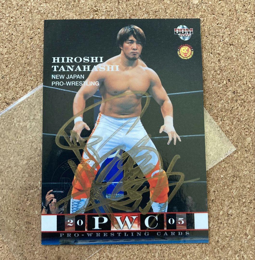 BBM プロレスカード 棚橋弘至 直筆サインカード 新日本プロレス 2005