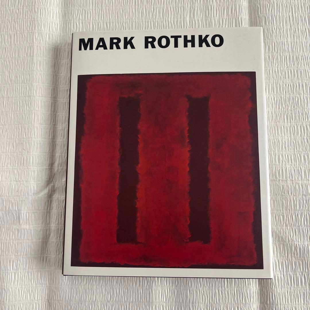 【川村記念美術館 企画・監修 MARK ROTHKO】 代表作約100点収録 MARK ROTHKO マーク・ロスコ / マーク・ロスコ 監修： 川村記念美術館