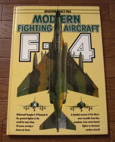 Modern Fighting Aircraft： F-4　Phantom II Modern Fighting Aircraft F-4 Phantom II | Aviation Fact File