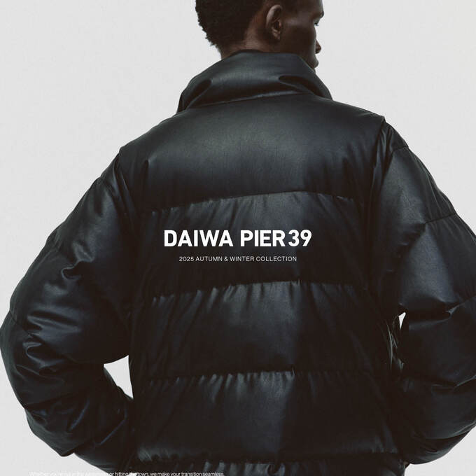 DAIWA PIER39（ダイワピア39）】25AW 4thデリバリー発売情報＆LOOK公開