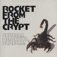 Rocket from the Crypt - Scream, Dracula, Scream! | Punknews.org