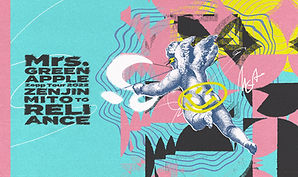 Mrs. GREEN APPLE Zepp Tour 2022 ゼンジン未到とリライアンス〜復誦編