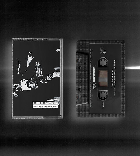 裸のラリーズ / MIZUTANI / Les Rallizes Dénudés［Cassette Tape