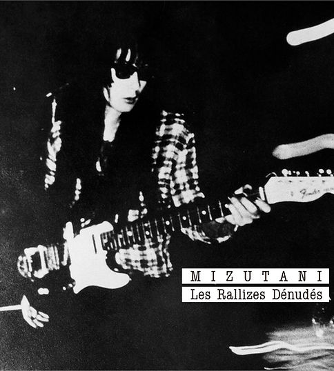 Les Rallizes Dénudés(裸のラリーズ) / MIZUTANI / Les Rallizes