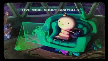 Five More Short Graybles | Adventure Time Wiki | Fandom