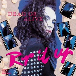Rip It Up | Dead or Alive (band) Wiki | Fandom