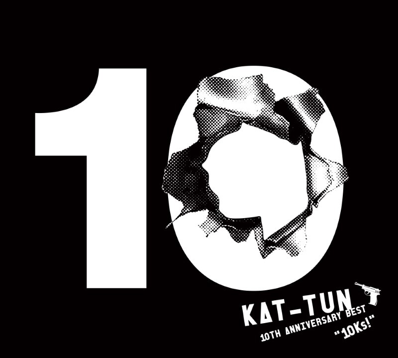 KAT-TUN 10TH ANNIVERSARY BEST “10Ks！”｜STARTO ENTERTAINMENT