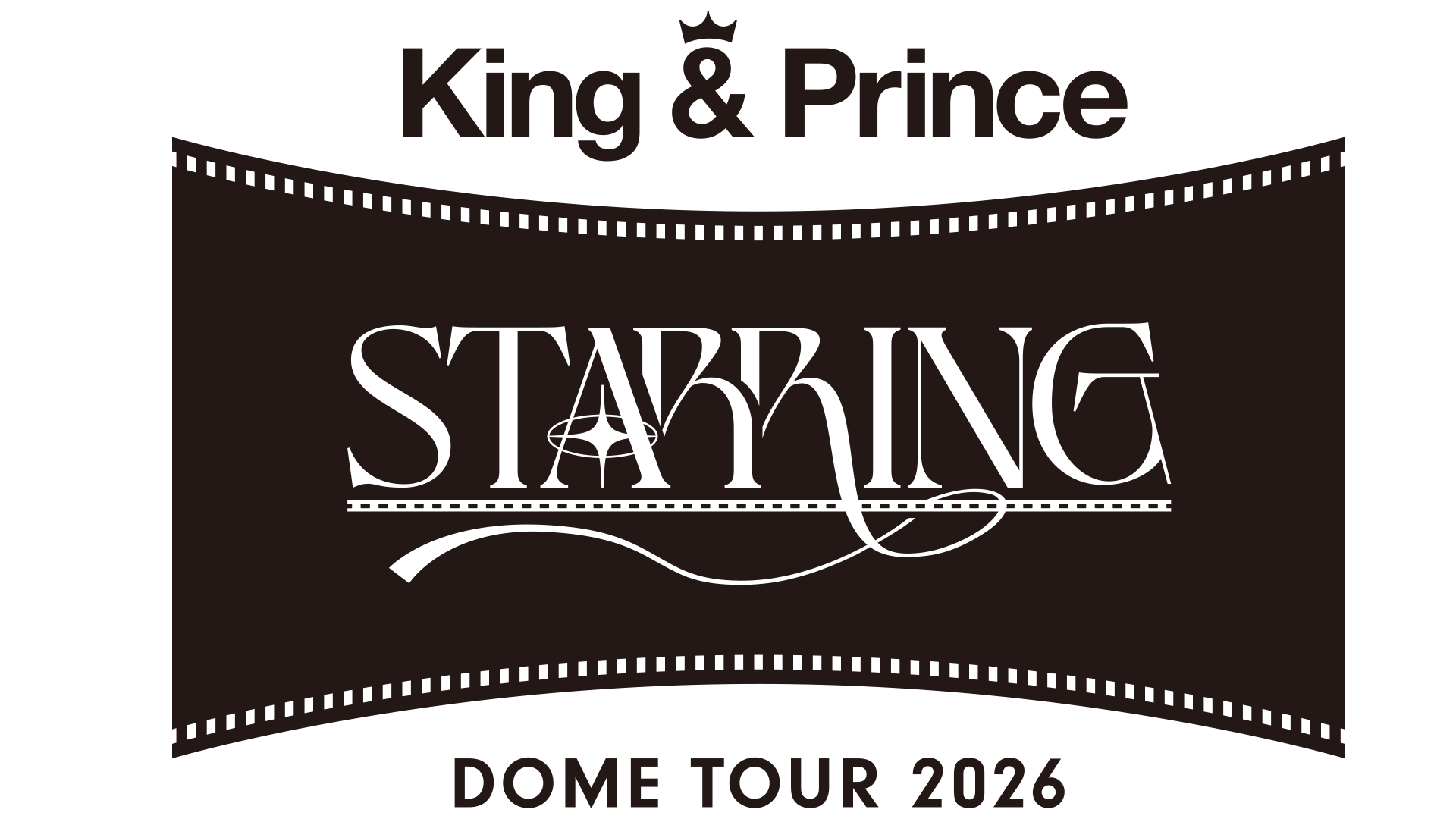 King & Prince DOME TOUR 2026 STARRING｜STARTO ENTERTAINMENT